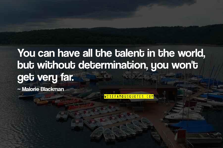 Surf Life Saving Quotes By Malorie Blackman: You can have all the talent in the