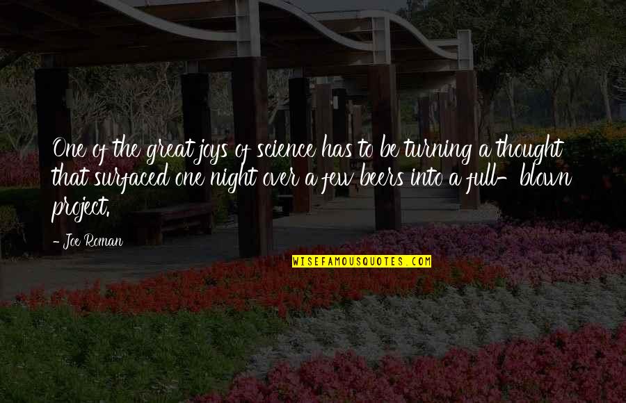 Surfaced Quotes By Joe Roman: One of the great joys of science has