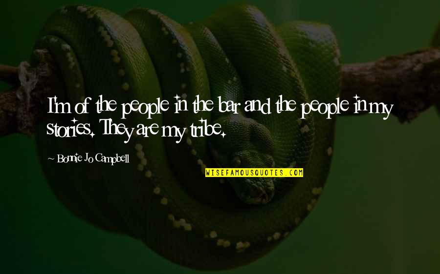 Surfer Dude Memorable Quotes By Bonnie Jo Campbell: I'm of the people in the bar and Surfer Dude Memorable Quotes By Bonnie Jo Campbell: I'm of the people in the bar and