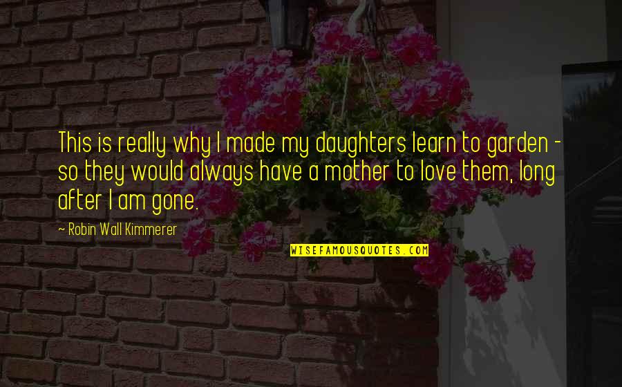 Surfing Humor Quotes By Robin Wall Kimmerer: This is really why I made my daughters Surfing Humor Quotes By Robin Wall Kimmerer: This is really why I made my daughters