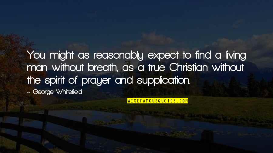 Suri Singh Quotes By George Whitefield: You might as reasonably expect to find a Suri Singh Quotes By George Whitefield: You might as reasonably expect to find a