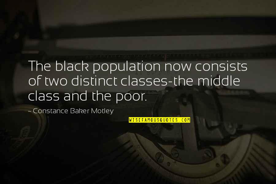 Surmises Quotes By Constance Baker Motley: The black population now consists of two distinct Surmises Quotes By Constance Baker Motley: The black population now consists of two distinct
