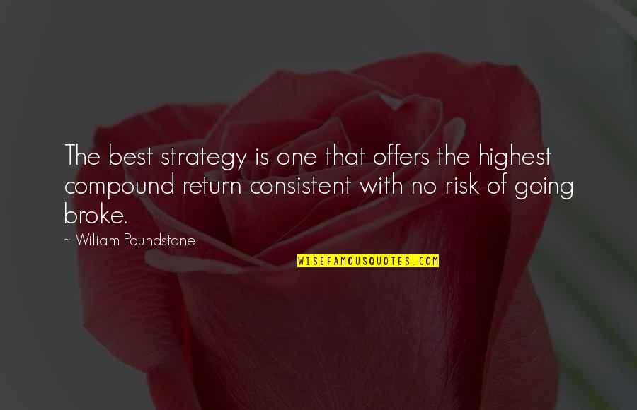 Surmounter Quotes By William Poundstone: The best strategy is one that offers the Surmounter Quotes By William Poundstone: The best strategy is one that offers the