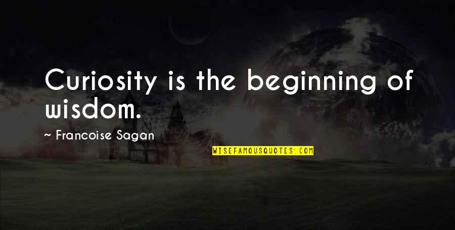 Surprise In War Quotes By Francoise Sagan: Curiosity is the beginning of wisdom. Surprise In War Quotes By Francoise Sagan: Curiosity is the beginning of wisdom.