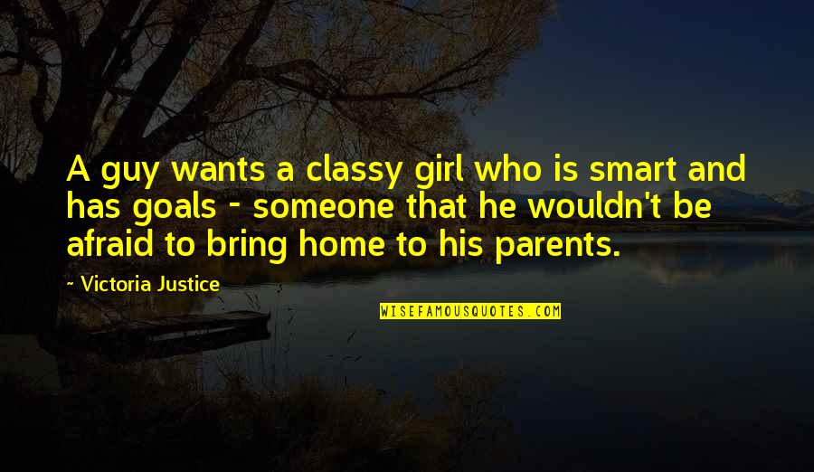 Surrender To God's Will Quotes By Victoria Justice: A guy wants a classy girl who is Surrender To God's Will Quotes By Victoria Justice: A guy wants a classy girl who is