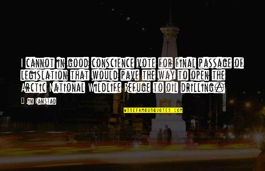 Surrenderest Quotes By Jim Ramstad: I cannot in good conscience vote for final Surrenderest Quotes By Jim Ramstad: I cannot in good conscience vote for final