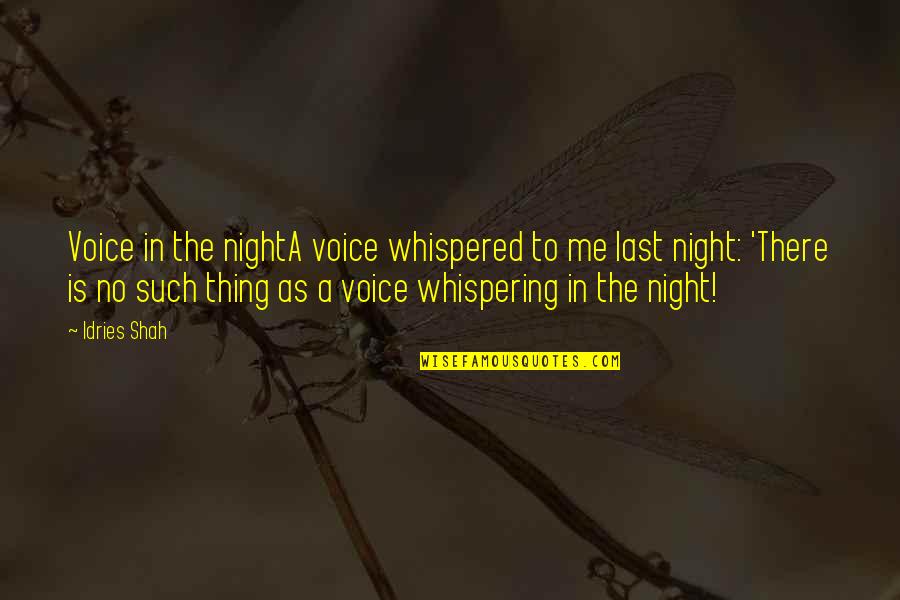 Surrenders Crossword Quotes By Idries Shah: Voice in the nightA voice whispered to me