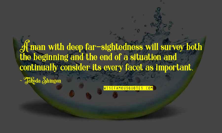 Survey Quotes By Takeda Shingen: A man with deep far-sightedness will survey both