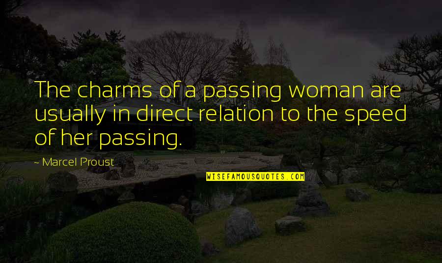 Surveying And Geomatics Quotes By Marcel Proust: The charms of a passing woman are usually
