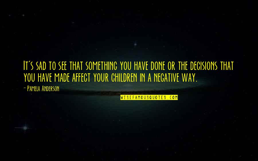 Surviving Covid Quotes By Pamela Anderson: It's sad to see that something you have