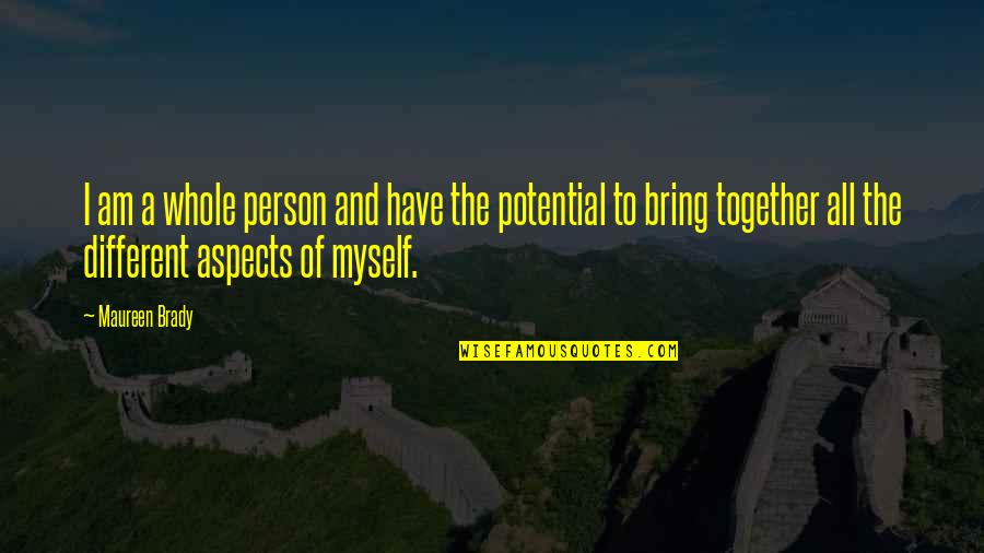 Survivor Abuse Quotes By Maureen Brady: I am a whole person and have the