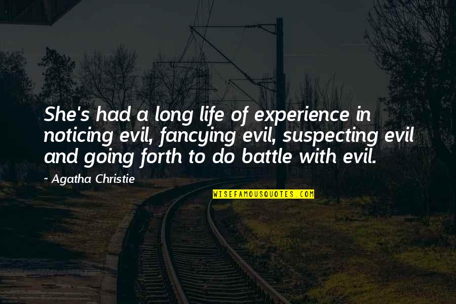 Suspecting Quotes By Agatha Christie: She's had a long life of experience in