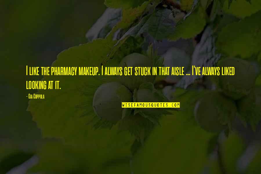 Sustad Photography Quotes By Gia Coppola: I like the pharmacy makeup. I always get Sustad Photography Quotes By Gia Coppola: I like the pharmacy makeup. I always get