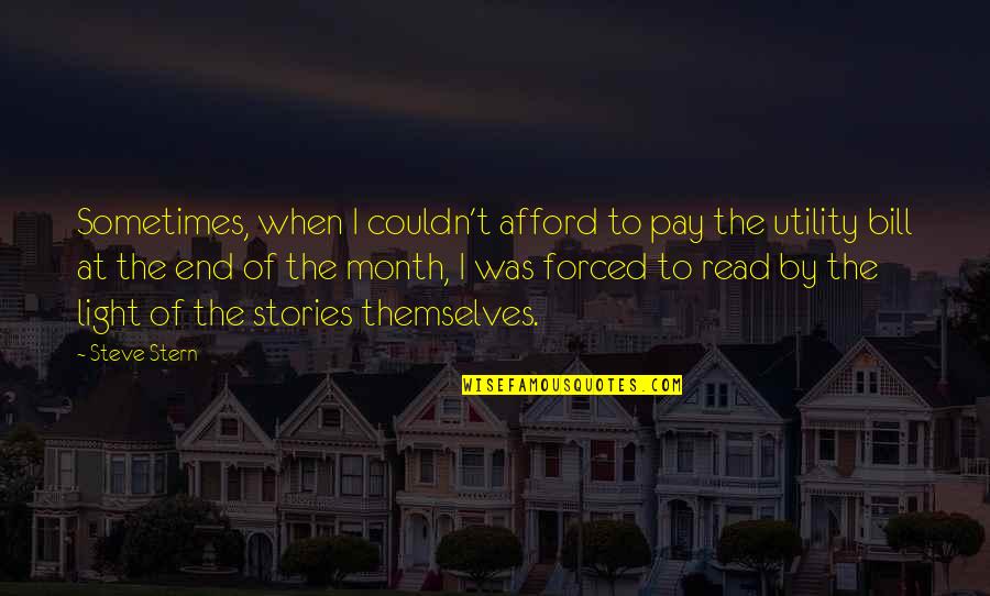 Sustersic Family Practice Quotes By Steve Stern: Sometimes, when I couldn't afford to pay the Sustersic Family Practice Quotes By Steve Stern: Sometimes, when I couldn't afford to pay the