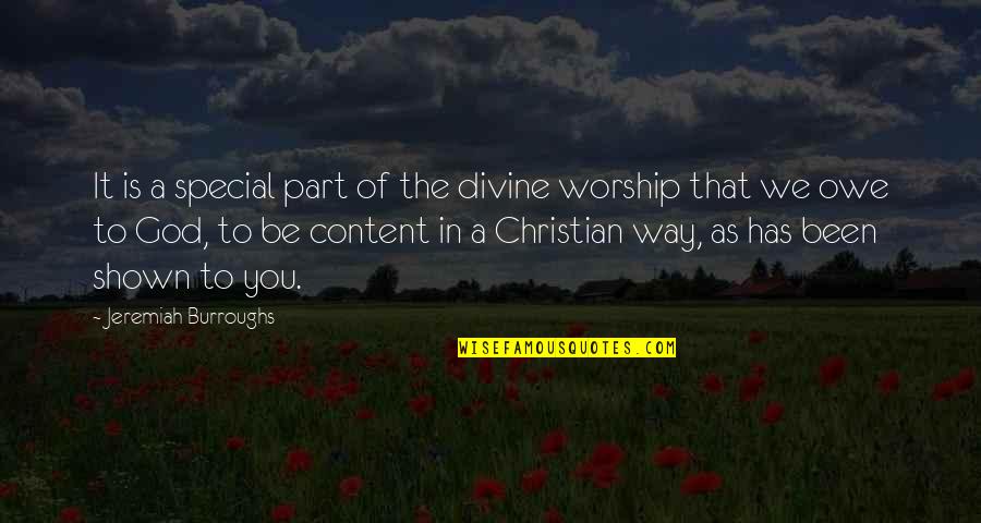 Susu Quotes By Jeremiah Burroughs: It is a special part of the divine