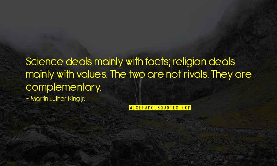Suvari Romania Quotes By Martin Luther King Jr.: Science deals mainly with facts; religion deals mainly Suvari Romania Quotes By Martin Luther King Jr.: Science deals mainly with facts; religion deals mainly