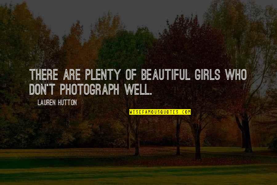 Suying Song Quotes By Lauren Hutton: There are plenty of beautiful girls who don't Suying Song Quotes By Lauren Hutton: There are plenty of beautiful girls who don't