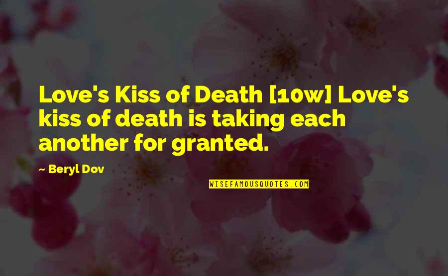 Suzamarie Quotes By Beryl Dov: Love's Kiss of Death [10w] Love's kiss of