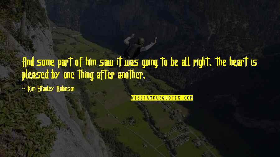 Svakom Emma Quotes By Kim Stanley Robinson: And some part of him saw it was Svakom Emma Quotes By Kim Stanley Robinson: And some part of him saw it was