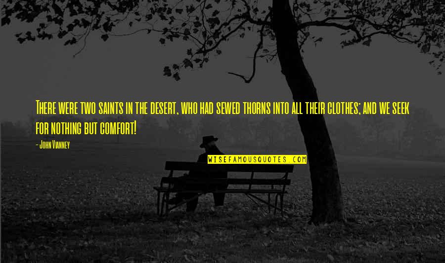 Svdmiss Quotes By John Vianney: There were two saints in the desert, who Svdmiss Quotes By John Vianney: There were two saints in the desert, who
