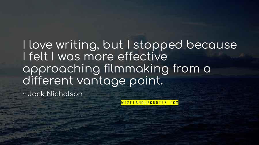 Svegliare In Inglese Quotes By Jack Nicholson: I love writing, but I stopped because I Svegliare In Inglese Quotes By Jack Nicholson: I love writing, but I stopped because I