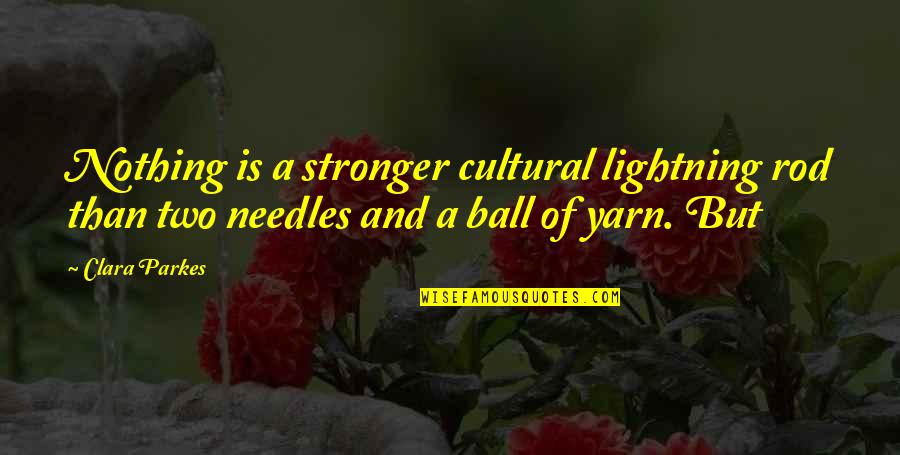 Sveikata Vikipedija Quotes By Clara Parkes: Nothing is a stronger cultural lightning rod than Sveikata Vikipedija Quotes By Clara Parkes: Nothing is a stronger cultural lightning rod than