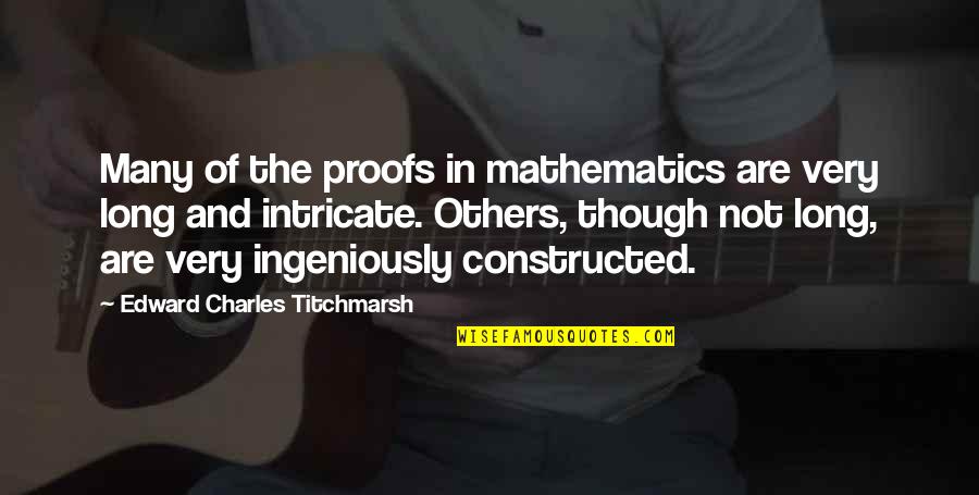 Svmic Risk Quotes By Edward Charles Titchmarsh: Many of the proofs in mathematics are very