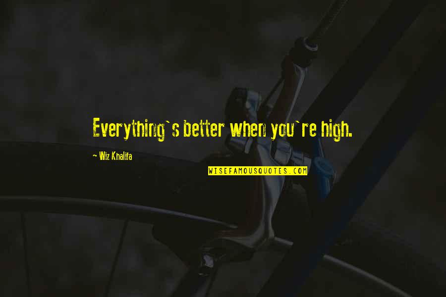 Svog Strain Quotes By Wiz Khalifa: Everything's better when you're high. Svog Strain Quotes By Wiz Khalifa: Everything's better when you're high.