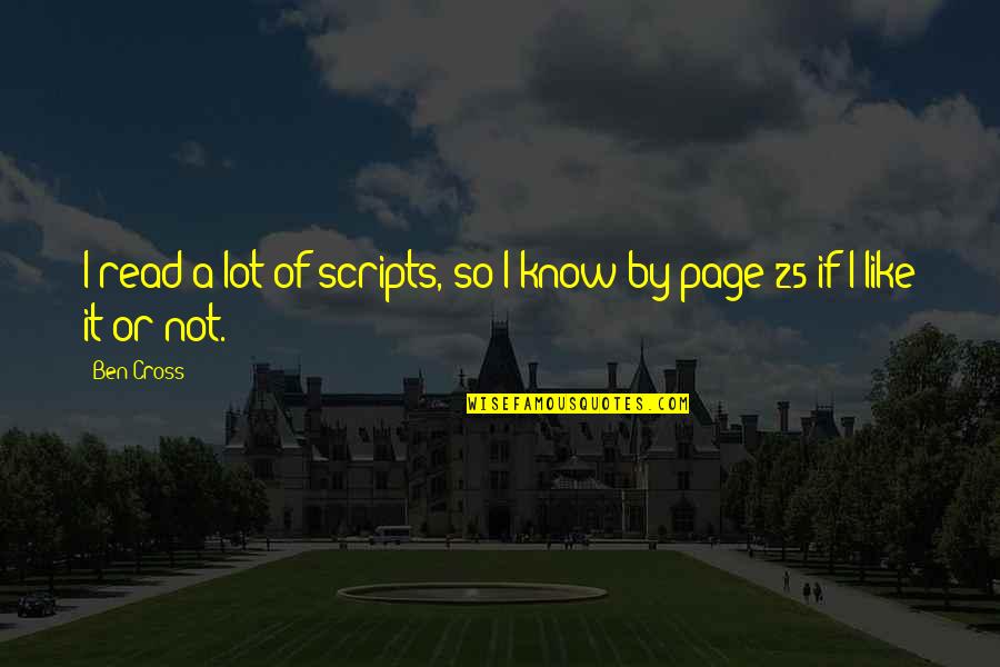 Svoje Quotes By Ben Cross: I read a lot of scripts, so I