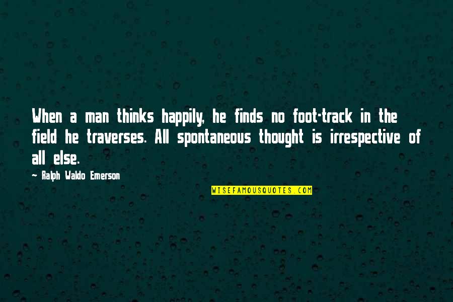 Sw Southwick Quotes By Ralph Waldo Emerson: When a man thinks happily, he finds no Sw Southwick Quotes By Ralph Waldo Emerson: When a man thinks happily, he finds no