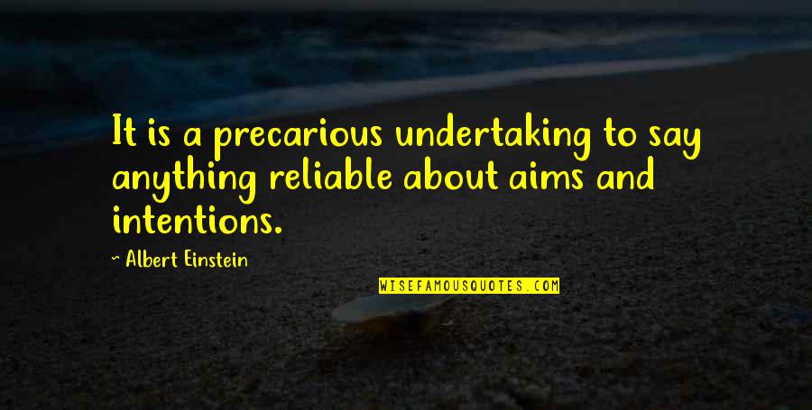 Swagger Jacking Quotes By Albert Einstein: It is a precarious undertaking to say anything