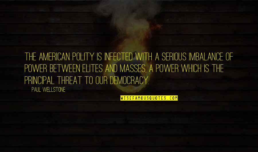 Swagger Pics With Quotes By Paul Wellstone: The American polity is infected with a serious Swagger Pics With Quotes By Paul Wellstone: The American polity is infected with a serious