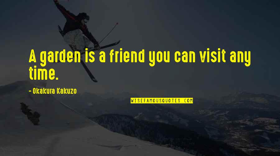 Swailes Re Quotes By Okakura Kakuzo: A garden is a friend you can visit Swailes Re Quotes By Okakura Kakuzo: A garden is a friend you can visit
