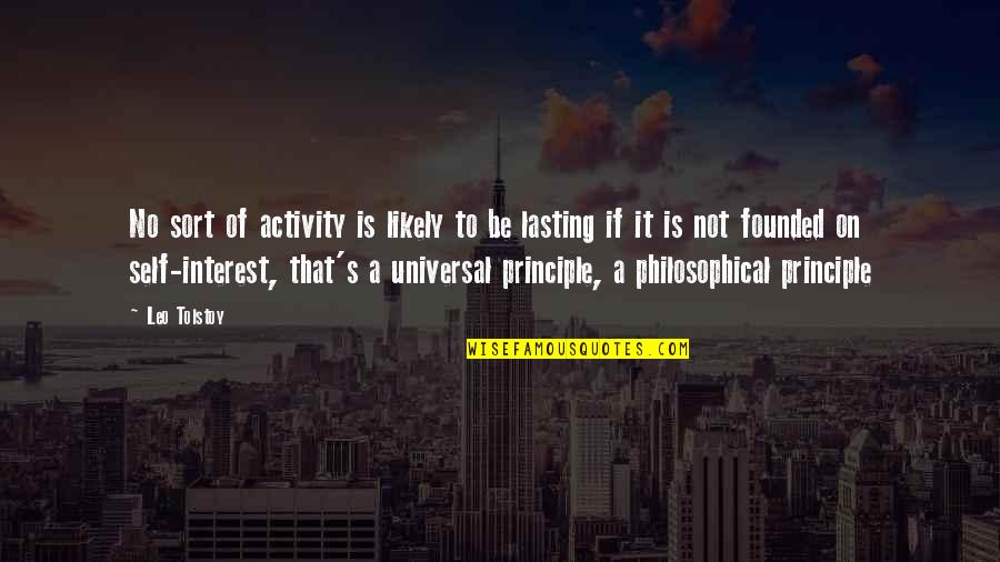 Swallowers Nausea Quotes By Leo Tolstoy: No sort of activity is likely to be