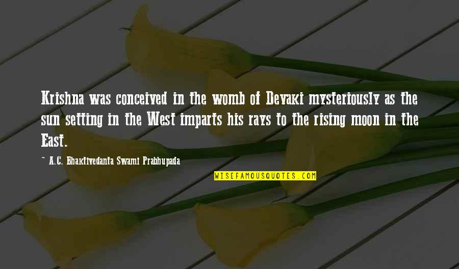 Swami Prabhupada Quotes By A.C. Bhaktivedanta Swami Prabhupada: Krishna was conceived in the womb of Devaki
