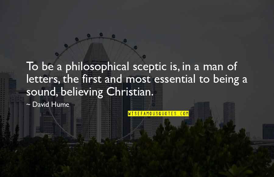 Swamp Man Shelby Quotes By David Hume: To be a philosophical sceptic is, in a Swamp Man Shelby Quotes By David Hume: To be a philosophical sceptic is, in a