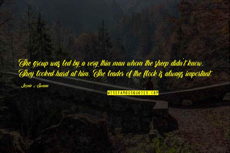 Swann's Quotes By Leonie Swann: The group was led by a very thin Swann's Quotes By Leonie Swann: The group was led by a very thin