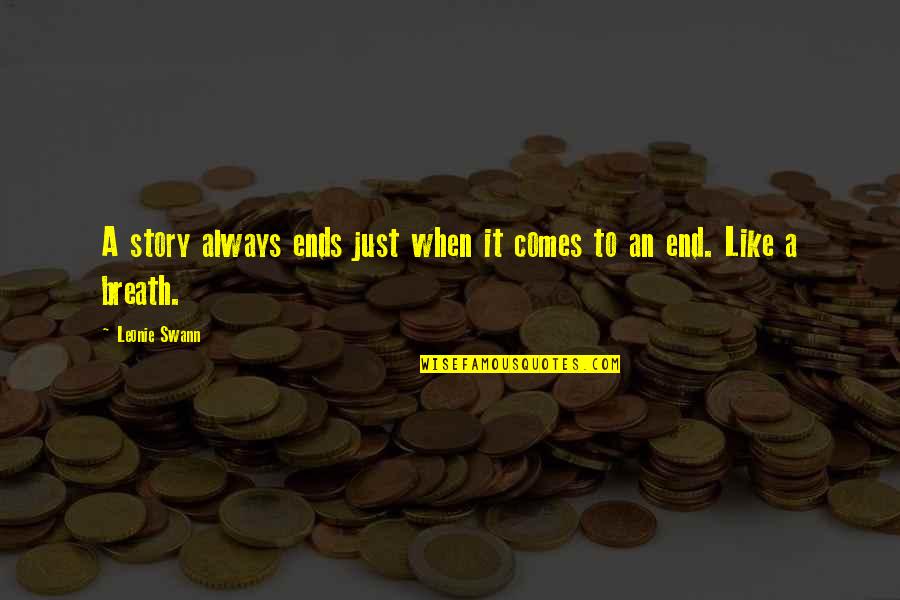 Swann's Quotes By Leonie Swann: A story always ends just when it comes