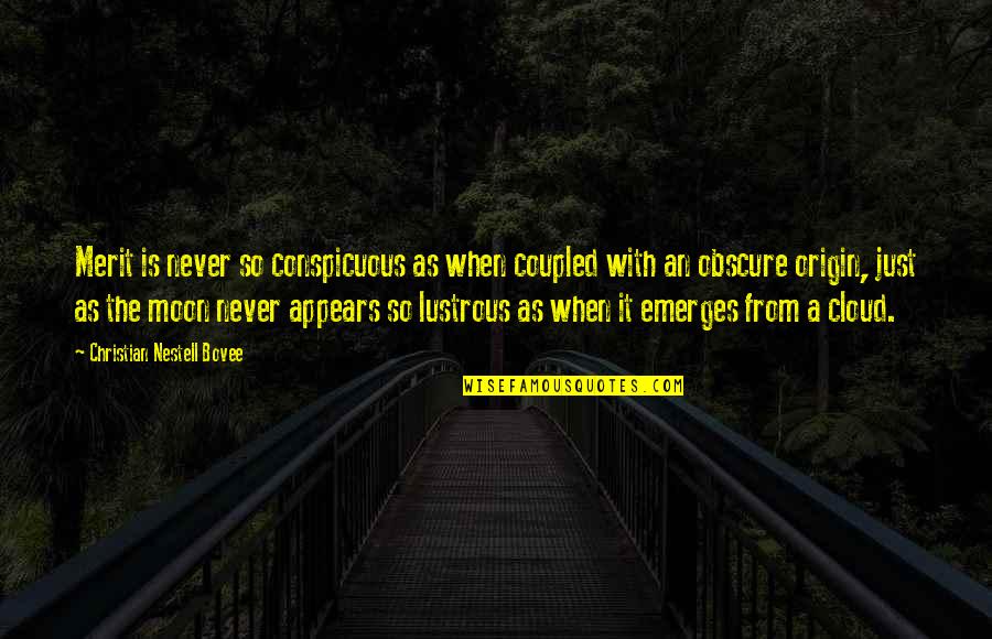 Swarthy People Quotes By Christian Nestell Bovee: Merit is never so conspicuous as when coupled