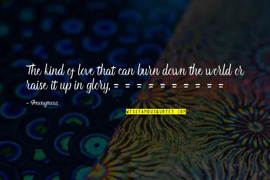 Swartzlander Coal Mine Quotes By Anonymous: The kind of love that can burn down
