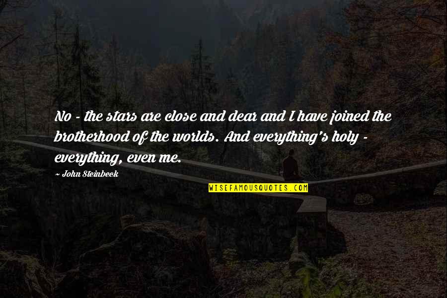 Swats Quotes By John Steinbeck: No - the stars are close and dear Swats Quotes By John Steinbeck: No - the stars are close and dear