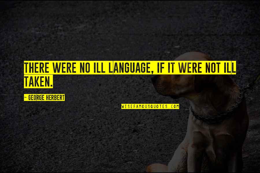 Sweatsuit Template Quotes By George Herbert: There were no ill language, if it were Sweatsuit Template Quotes By George Herbert: There were no ill language, if it were