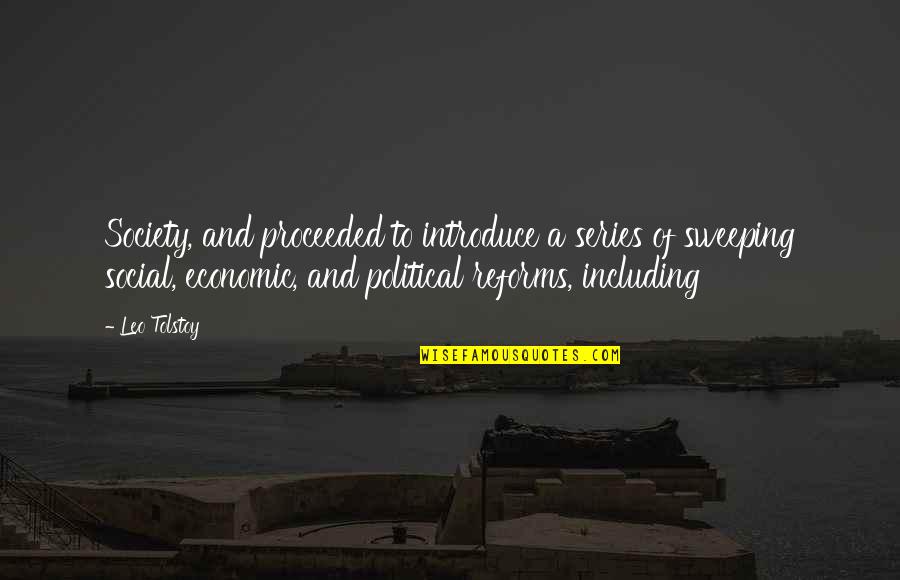 Sweeping Quotes By Leo Tolstoy: Society, and proceeded to introduce a series of Sweeping Quotes By Leo Tolstoy: Society, and proceeded to introduce a series of