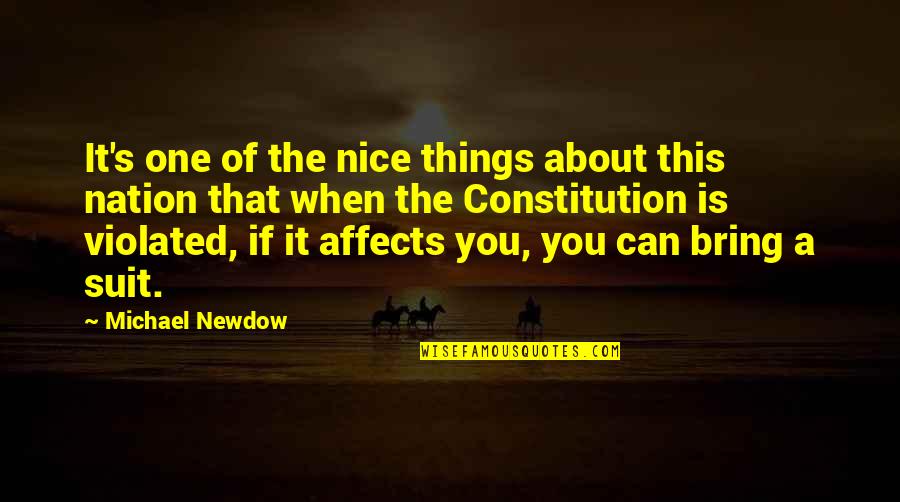 Swept Under Quotes By Michael Newdow: It's one of the nice things about this