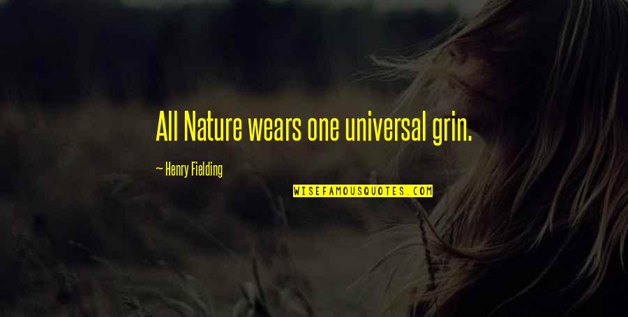 Swerte Sa Boyfriend Quotes By Henry Fielding: All Nature wears one universal grin.