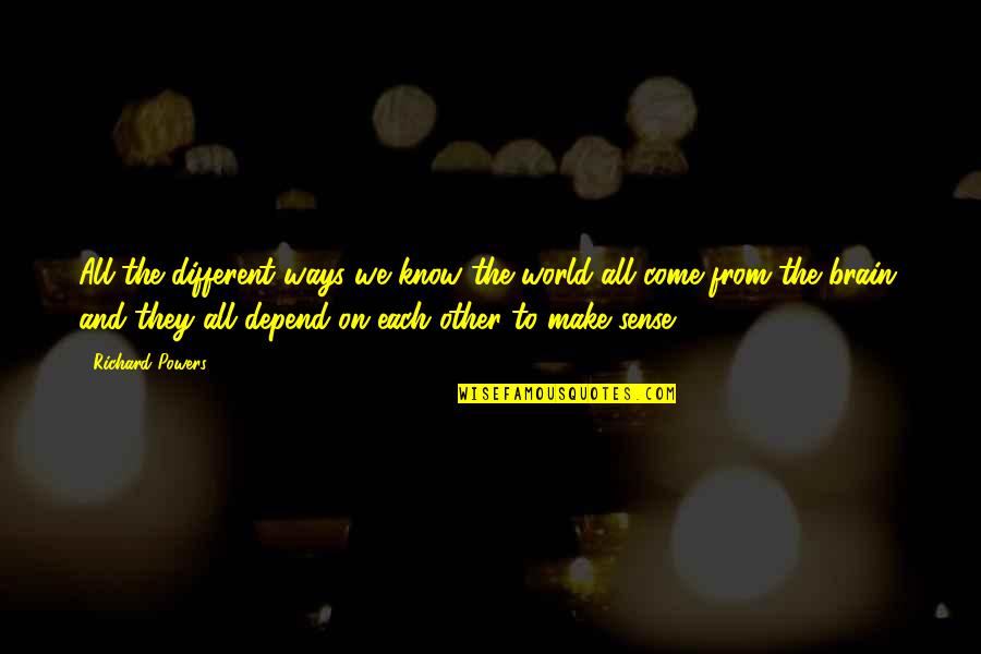 Swift Shell Quotes By Richard Powers: All the different ways we know the world Swift Shell Quotes By Richard Powers: All the different ways we know the world