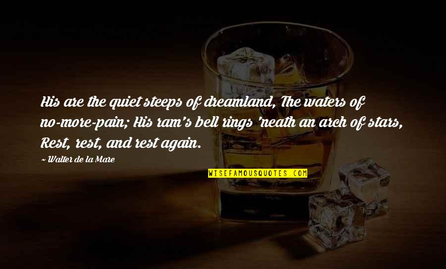 Swifty Morgan Quotes By Walter De La Mare: His are the quiet steeps of dreamland, The Swifty Morgan Quotes By Walter De La Mare: His are the quiet steeps of dreamland, The