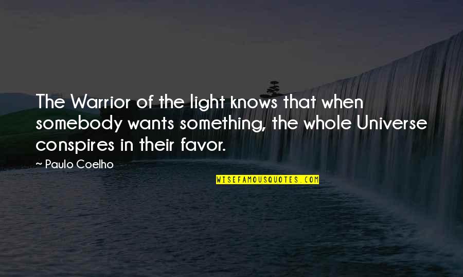 Swilleys Enid Quotes By Paulo Coelho: The Warrior of the light knows that when