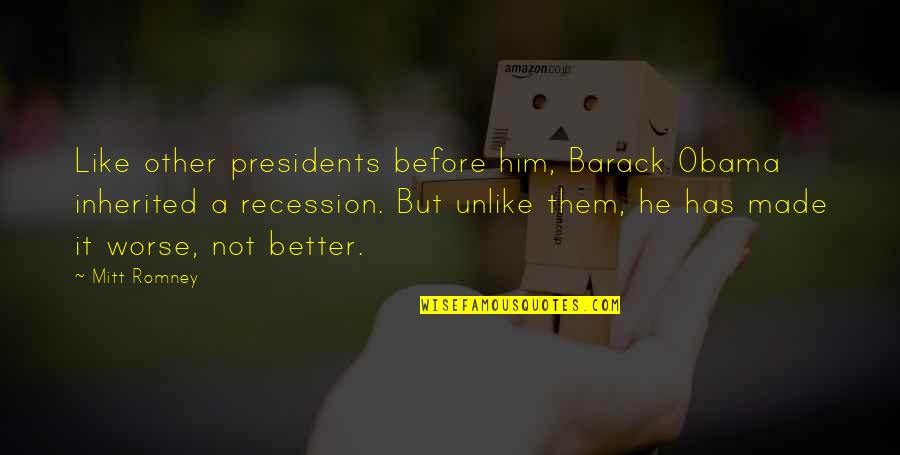 Swim Lessons Quotes By Mitt Romney: Like other presidents before him, Barack Obama inherited Swim Lessons Quotes By Mitt Romney: Like other presidents before him, Barack Obama inherited