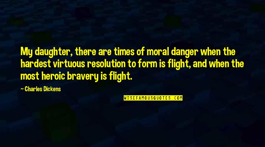 Swimming With Sharks Quotes By Charles Dickens: My daughter, there are times of moral danger Swimming With Sharks Quotes By Charles Dickens: My daughter, there are times of moral danger